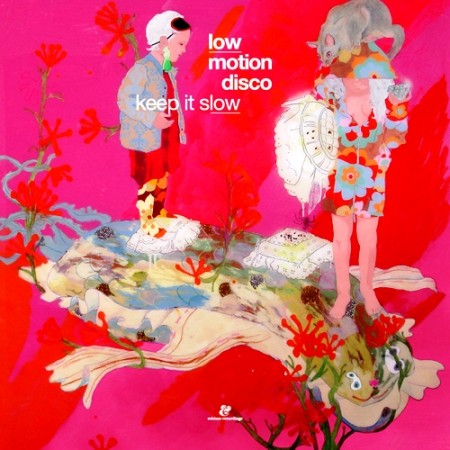Low Motion Disco - Keep It Slow (2008)
