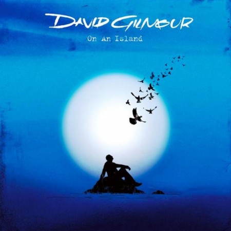 David Gilmour - On An Island (2006)