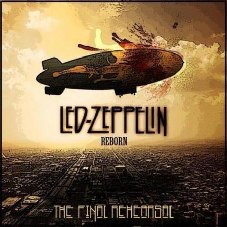 Led Zeppelin - Final Rehearsal [Singl/EP] (2011)