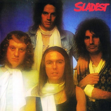 Slade - Sladest (1973/Remastered 2011)