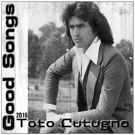 Toto Cutugno - Good Songs [2015] MP3