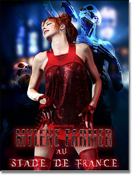 Mylene Farmer Au Stade De France 2009 Диско 80